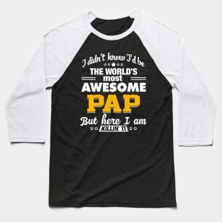 World's Most Awesome Pap Baseball T-Shirt